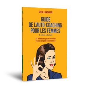Le Guide de l'Auto-Coaching pour les Femmes, de la coach en leadership au féminin Woman Impact